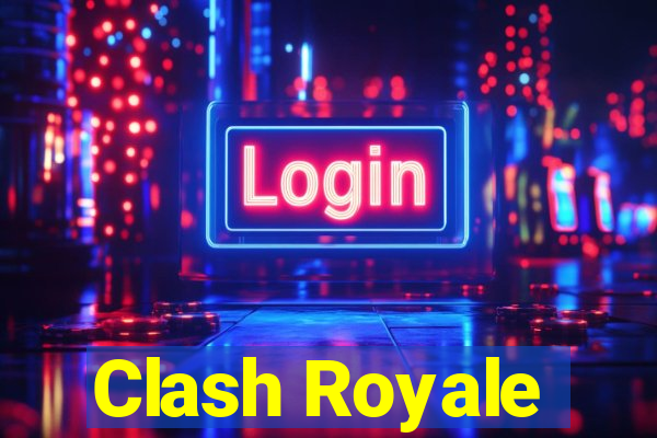 Clash Royale